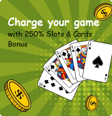 CP 250% slots cards bonus